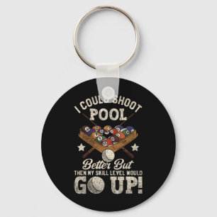 Billiards Skull Pool Game I Could Shoot Better Sku Keychain