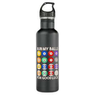Billiards Snooker Rub My Balls For Good Luck 710 Ml Water Bottle