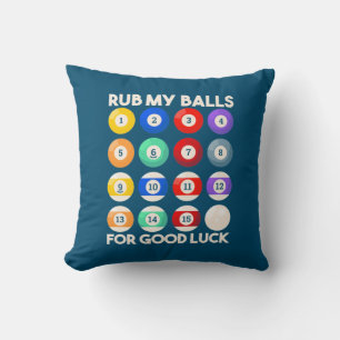Billiards Snooker Rub My Balls For Good Luck Throw Pillow