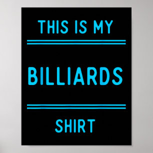 Billiards Team T Shirts Gifts. Players And Fans Pl Poster