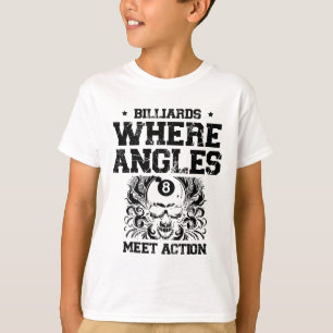 Billiards Where Angles Meet Action Billiard Cue Po T-Shirt