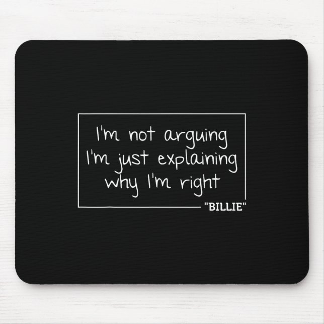 Billie Quote Funny Birthday Personalized Name Gift Mouse Pad (Front)