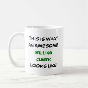 billing clerk, awesome coffee mug