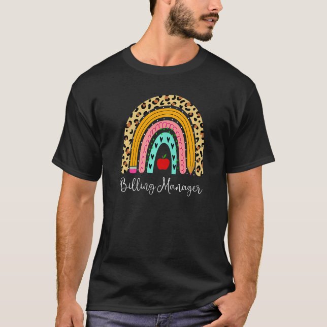 Billing Manager Leopard Rainbow Accounting Back To T-Shirt (Front)