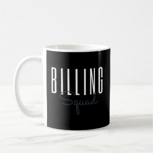 Billing Squad Medical Billing Specialist Coding Cl Coffee Mug