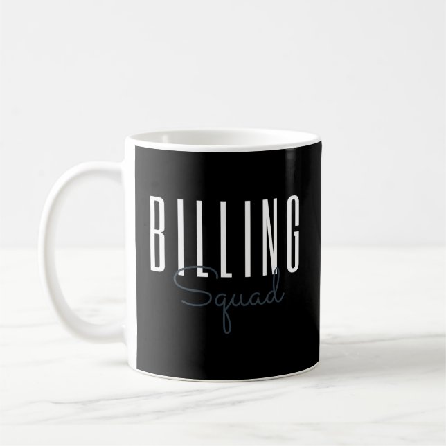 Billing Squad Medical Billing Specialist Coding Cl Coffee Mug (Left)