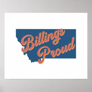 Billings Proud - Billings, Montana état impression