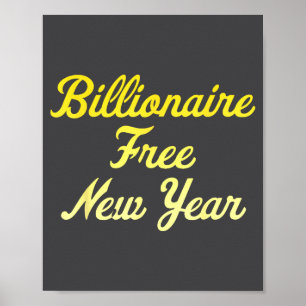Billionaire , New Year, Hapness, Simple Joys  Poster