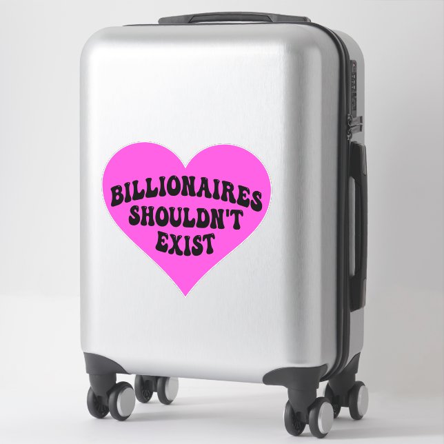 Billionaires Shouldn't Exist (Suitcase)