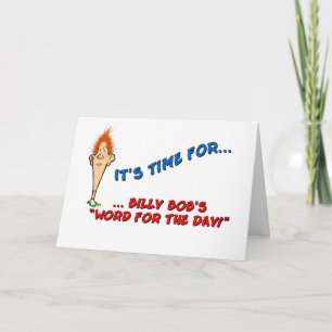 Billy Bob's Word for the Day-Birthday Card