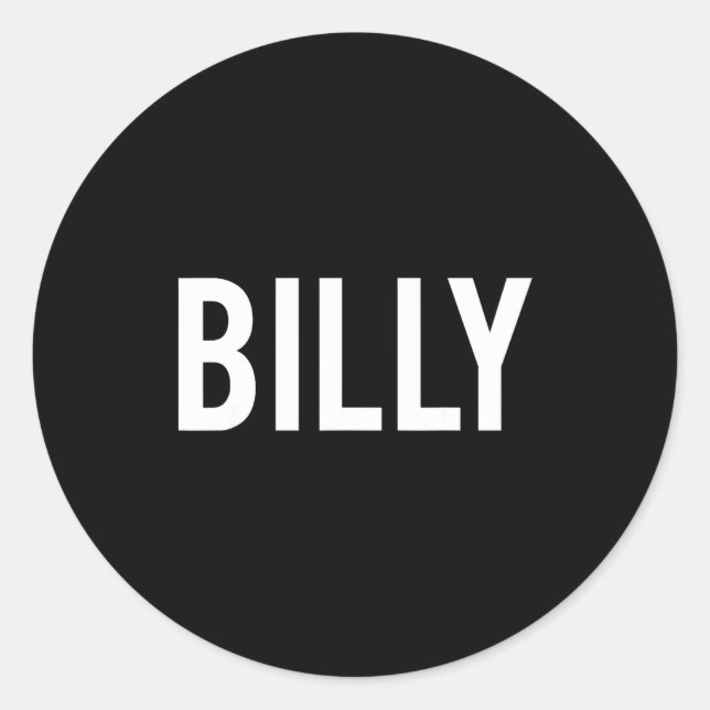Billy - Cool New Funny Name Fan Gift Tee  Classic Round Sticker (Front)