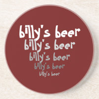 Billy's Beer Coaster (or yours) Customizable Gift