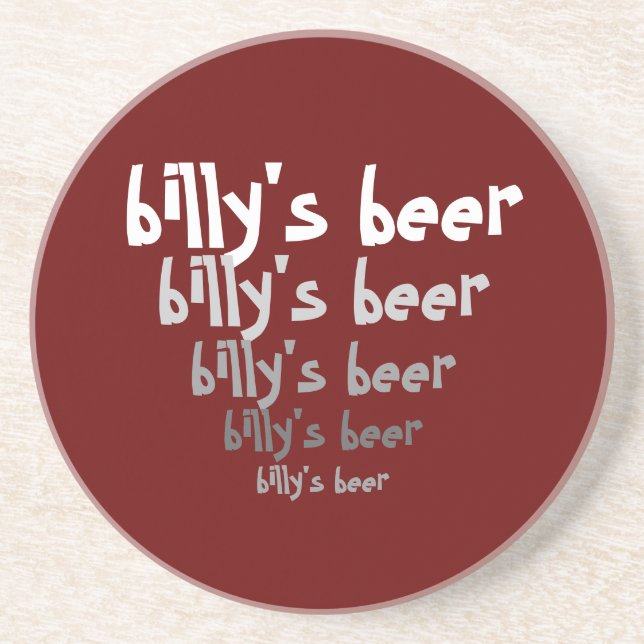Billy's Beer Coaster (or yours) Customizable Gift (Front)