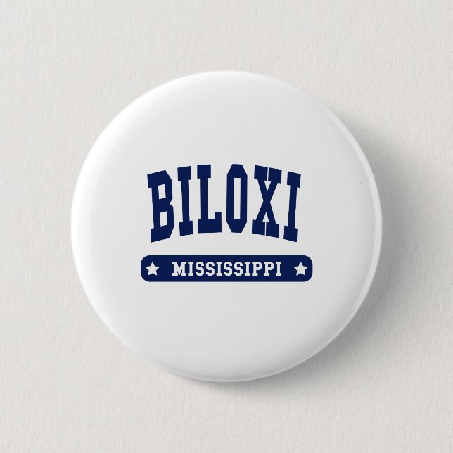 Biloxi Mississippi College Style t shirts 2 Inch Round Button (Front)