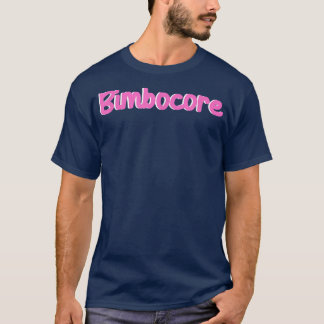 Bimbocore Aesthetic Cute Hot Blonde Bimbo Pink Whi T-Shirt