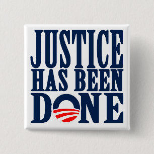 Bin Laden Dead Justice has been done 2 Inch Square Button