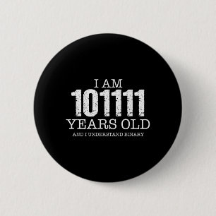 Binary Code Math Geek 47th Birthday Gift 2 Inch Round Button