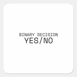 Binary Decision Yes No Minimalist Typewriter  Square Sticker