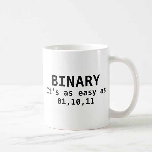 Binary It's As Easy As 01,10,11 Coffee Mug (Right)