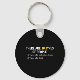 Binary Types Of People Programmer Nerd Boys &amp;  Keychain
