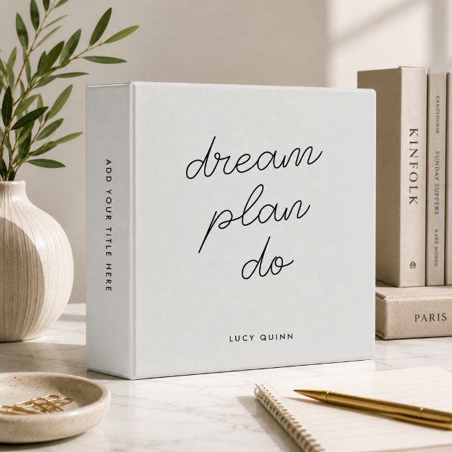 Binder | Dream Plan Do Minimalist Stationery File (Gray personalized office binder for projects, paperwork, documents, and daily planning.)