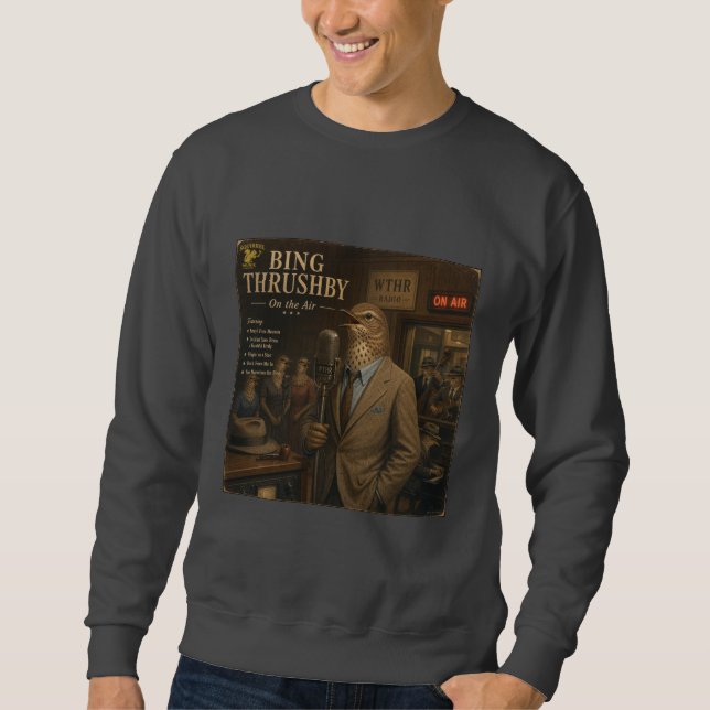 Bing Thrushby Album: a Parody Sweatshirt (Front)
