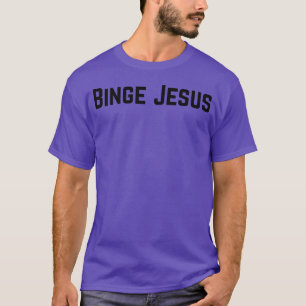 Binge friend T-Shirt