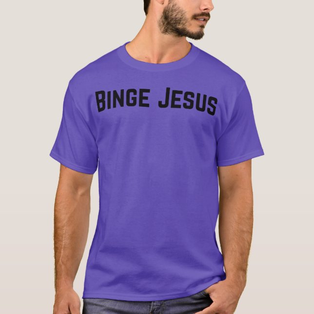 Binge friend T-Shirt (Front)