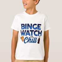 Binge Watch and Chill Pizza