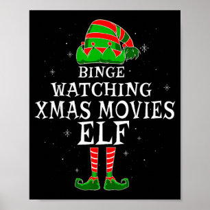 Binge Watching Xmas Movies Elf Matching Family Chr Poster