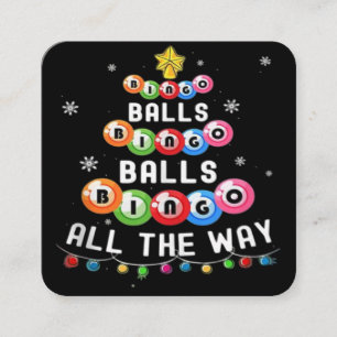 Bingo Balls Bingo All The Way  Square Business Card
