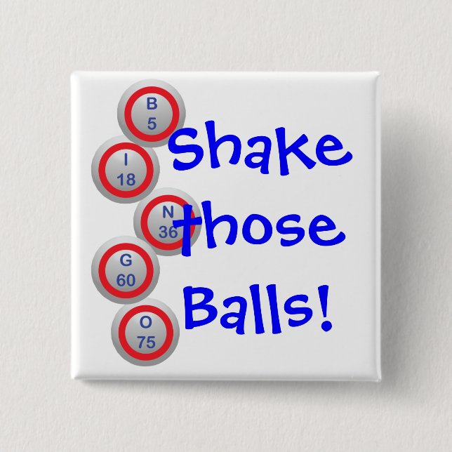 Bingo Balls Shake Those Balls 2 Inch Square Button (Front)