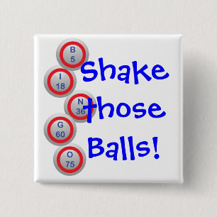 Bingo Balls Shake Those Balls 2 Inch Square Button