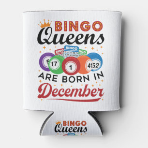Bingo Birthday Bingo Queens Are Born in December Can Cooler