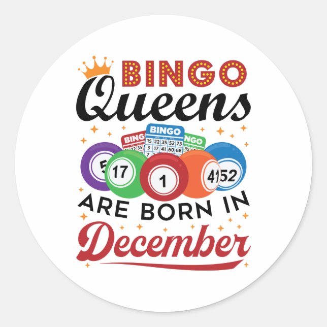 Bingo Birthday Bingo Queens Are Born in December Classic Round Sticker (Front)