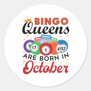 Bingo Birthday Bingo Queens Are Born in October Classic Round Sticker