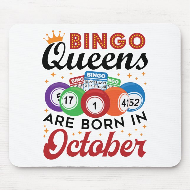 Bingo Birthday Bingo Queens Are Born in October Mouse Pad (Front)