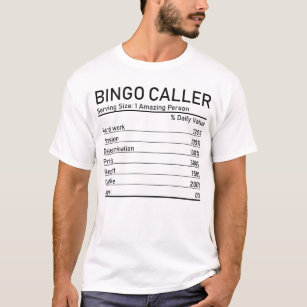 Bingo Caller Amazing Person Nutrition Facts T-Shirt