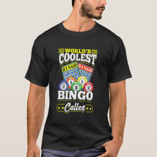Bingo Card Game Player For Caller  Bingo Caller T-Shirt