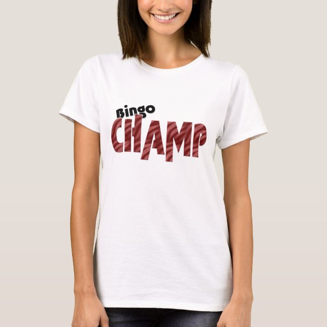 Bingo Champ Vegas Style Shirt (Front)