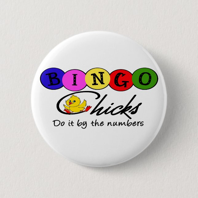 BINGO Chicks Do It By the Numbers 2 Inch Round Button (Front)
