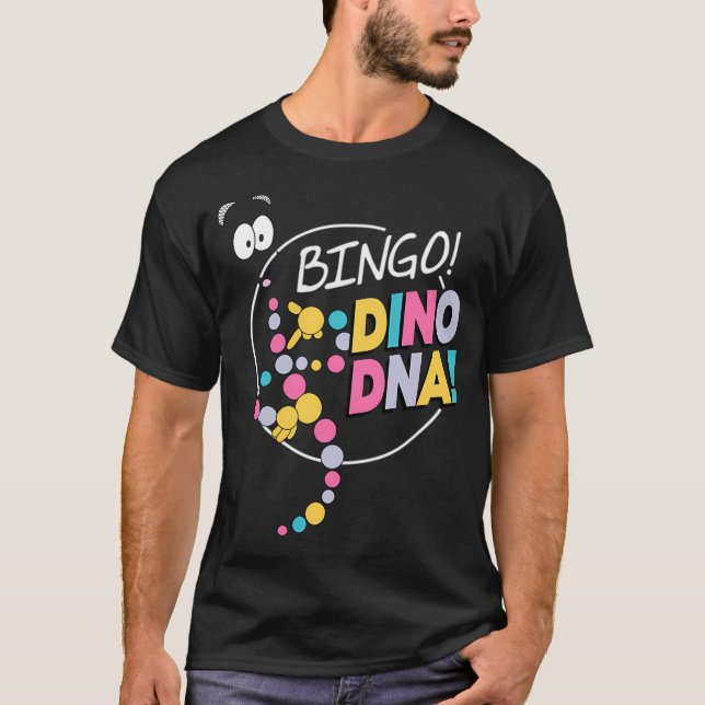 BINGO! DINO DNA! T-Shirt (Front)