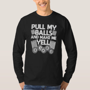 Bingo For Men Women Lucky Bingo Caller Gambling T-Shirt
