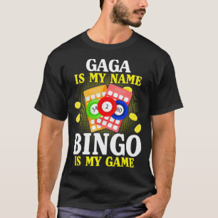Bingo Gaga Is My Name Funny Christmas Gift  T-Shirt
