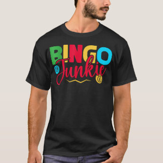 Bingo Game Bingo Junkie T-Shirt