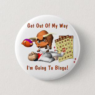 Bingo: Get Out Of My Way 2 Inch Round Button
