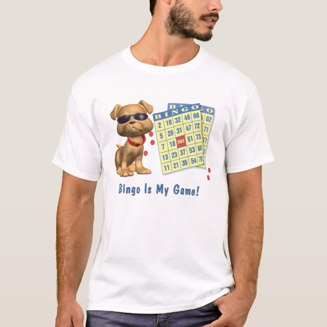 Bingo Is My Game! T-Shirt (Front)