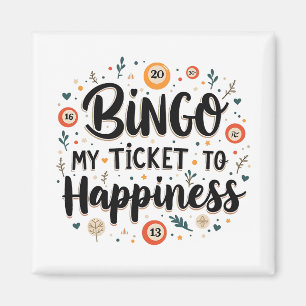 Bingo is My Ticket to Happiness Funny Bingo Game Magnet