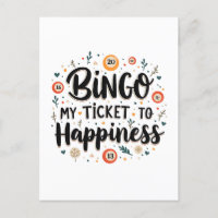 Bingo is My Ticket to Happiness Funny Bingo Game
