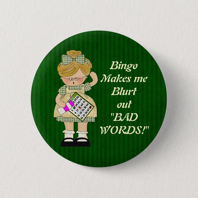 Bingo Makes me magnet 2 Inch Round Button (Front)